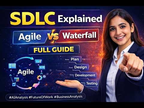 SDLC Full Course for Beginners 🚀 | Agile vs Waterfall Explained Simply