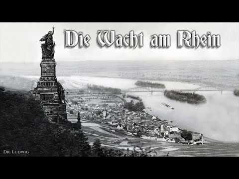 Die Wacht am Rhein [Patriotic German anthem][+English translation] (Reupload - Dr. Ludwig)