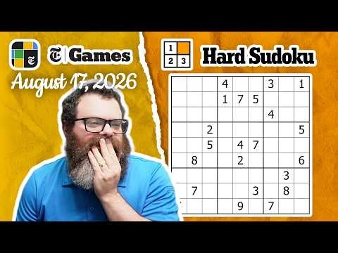 NYT Hard Sudoku Walkthrough | August 17, 2026