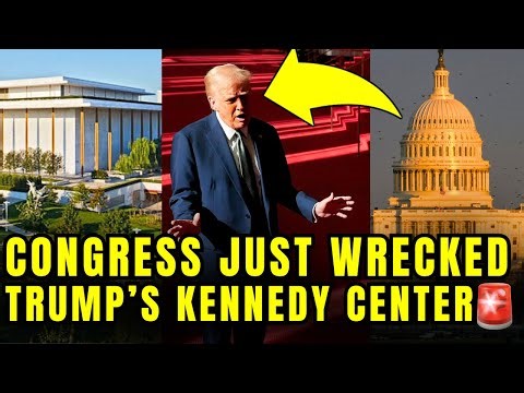🚨Congress Just Pulled CHECKMATE Move Against TRUMP'S KENNEDY CENTER
