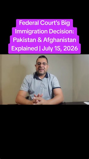 Federal Court's Big Immigration Decision: Pakistan & Afghanistan Explained | July 15, 2026 #bobbyamericawala #trump #visapause #75countries #pakistan