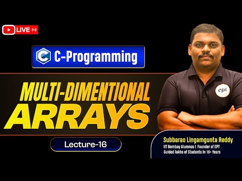 👉 Multidimensional Arrays in C: Why Most Students Fail (LIVE Class) L-17