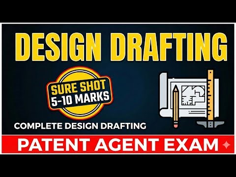 Design Drafting for Patent Agent Exam | Design Drafting | Statement of Novelty & Representations