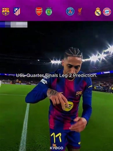 UCL Quarter Finals Leg 2 Prediction 💀