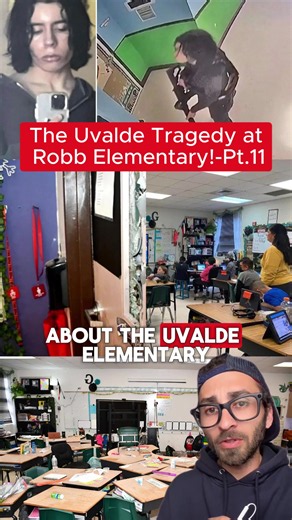 The Uvalde Tragedy at Robb Elementary-pt.11 #history #historytok #fyp #uvaldetx #texas
