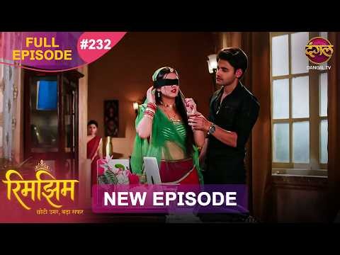 Rimjhim - Choti Umar Bada Safar | Full Episode 232 | 4 June 2026 | Full HD #Newepisode | Dangal TV