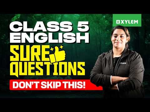 Class 5 English Annual Exam 2026 | Sure Questions | Don’t Skip This | Xylem Class 5
