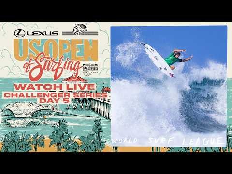 🔴 LIVE - Lexus US Open of Surfing presented by Pacifico 2026 - Day 5 - Challenger Series