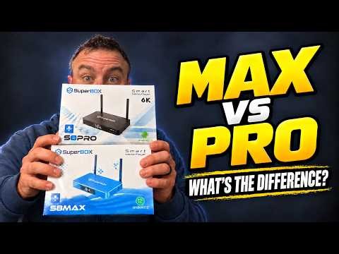 SuperBox S8 Max vs Pro — What’s the Difference?