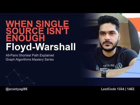 Floyd-Warshall Algorithm | All-Pairs Shortest Path + 3 LeetCode Problems | Graph Series