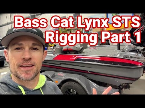 Bass Cat Lynx STS Rigging Part 1 - New 2026 model 