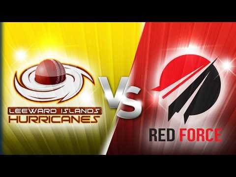 Leeward Island Hurricanes vs Trinidad and Tobago Red Force | Match Highlights