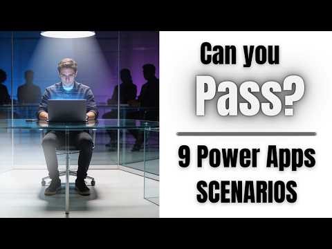 Can You Pass These 9 Power Apps Scenarios? (Most Fail!)