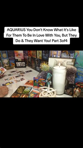 AQUARIUS You Don't Know What It's Like For Them To Be In Love With You, But They Do & They Want You! Part 3of4 #tarot #tarotreading #aquarius