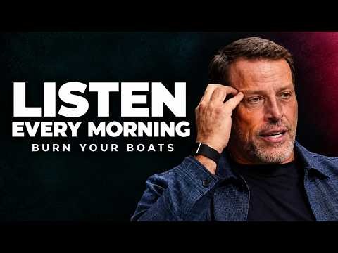 Burn Your Boats | Tony Robbins Motivation