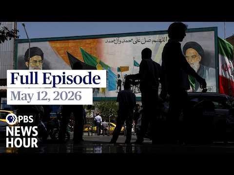 PBS News Hour live episode, May 12, 2026