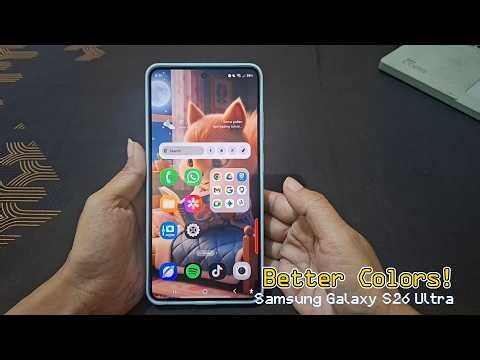 How to Adjust Screen Colors on Samsung Galaxy S26 Ultra (Vivid vs Natural)