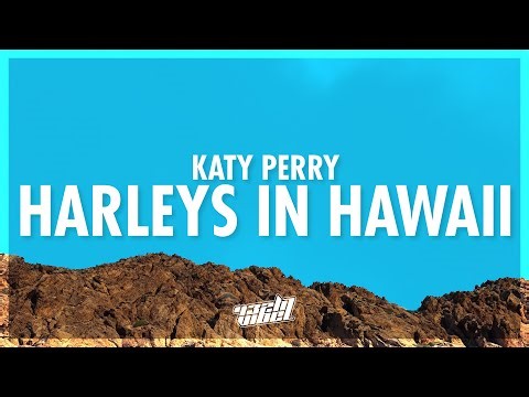 Katy Perry - Harleys In Hawaii (Lyrics) (432Hz)