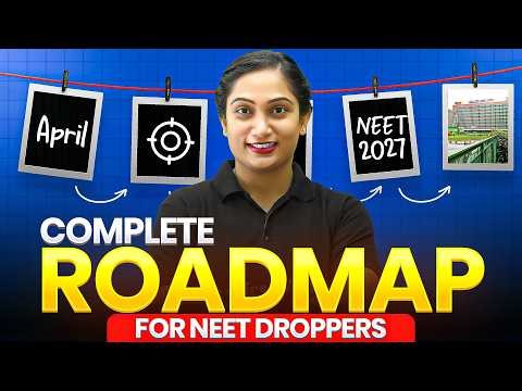 NEET 2027 Complete Roadmap 🔥 Dropper Strategy