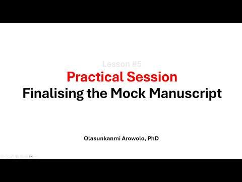 Practical Session: Finalising the Mock Manuscript & Group Simulation Commission | MCM 202 Lecture 5