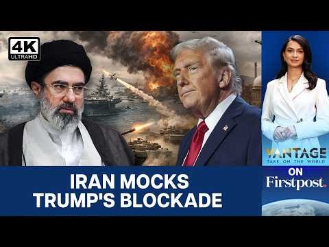 US Says Iran War Terminated; Tehran Mocks Trump’s Blockade | Vantage on Firstpost | 4K