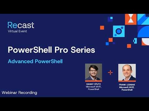 PowerShell Pro Series | Advanced PowerShell | Danny Stutz + Frank Lesniak