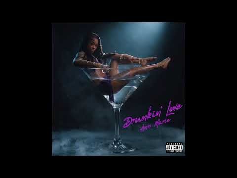 Ann Marie - Drunkin' Love [Official Audio]