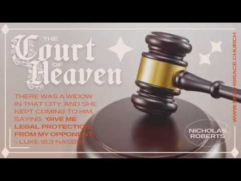 The Court of Heaven (5) Heavenly Places | Nicholas Roberts