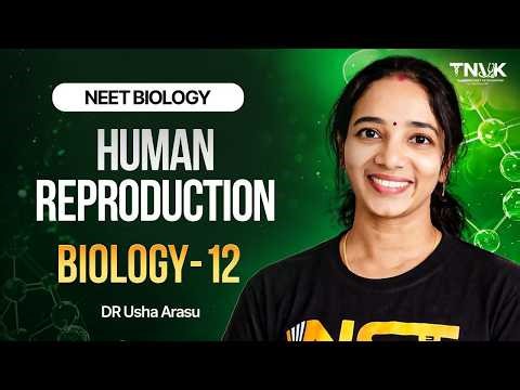HUMAN REPRODUCTION – COMPLETE CRASH COURSE for NEET 2026 | Biology #TNVK One Shot Tamil