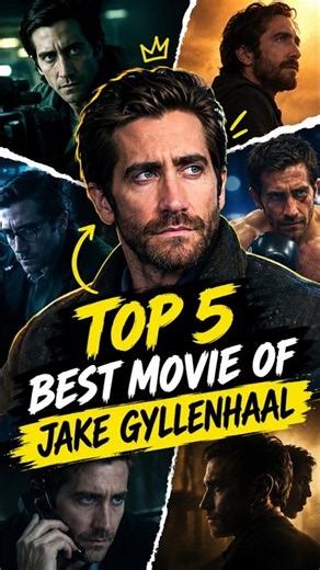 Top 5 Best Jake Gyllenhaal Movies 🔥 | Must Watch Movies