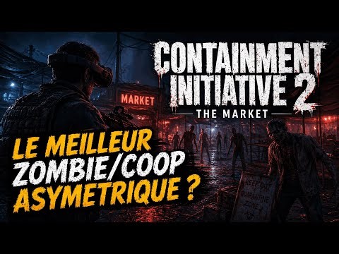 Containment Initiative 2 : vrai bon plan zombie VR ?