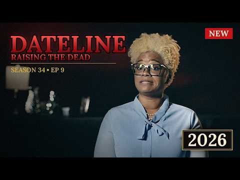 Dateline S34 E9 | Raising the Dead