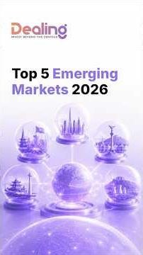 5 Emerging Markets Driving Global Investment in 2026