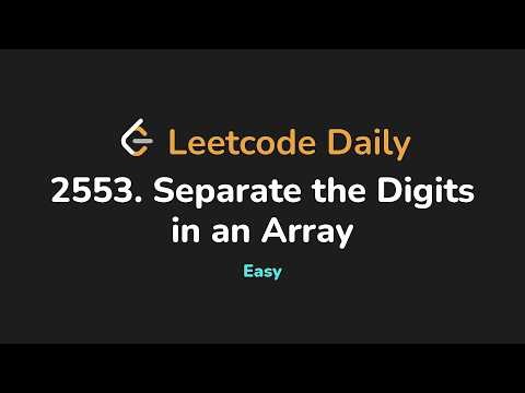2553. Separate the Digits in an Array | Leetcode Daily - Python