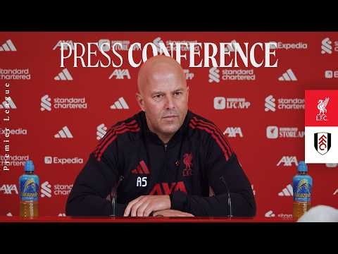LIVE: Arne Slot's pre-match press conference | Liverpool vs Fulham
