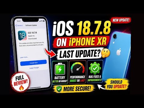 iOS 18.7.8 on iPhone XR 🔥 | Last Update? Battery, Performance & Should You Update!