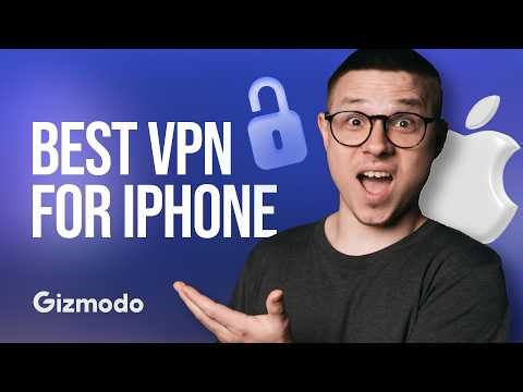 Best VPN for iPhone: Protect Your Privacy Now || Gizmodo
