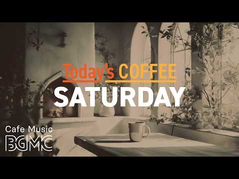 SATURDAY COFFEE: Cozy European Café Jazz ☕ Warm Piano & Jazz Guitar for Weekend Relaxation