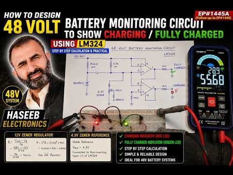 How To Design 48V Battery Monitoring Circuit Using LM324 | Step By Step Calculation & Practical