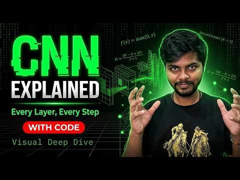 CNN Explained: Every Layer, Every Step | Visual Deep Dive with Code