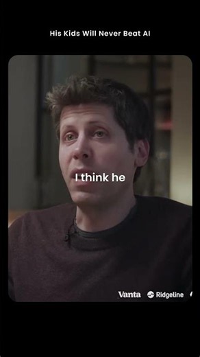 Sam Altman: My Kids Will Never Be Smarter Than Computers