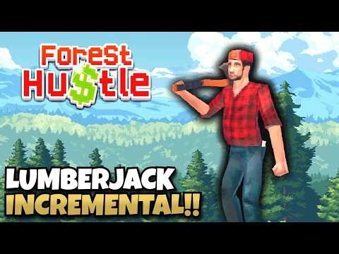 Finally a New LUMBERJACK Incremental and It's Great! | Forest Hustle