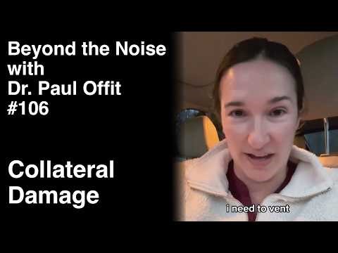 Beyond the Noise #106: Collateral damage