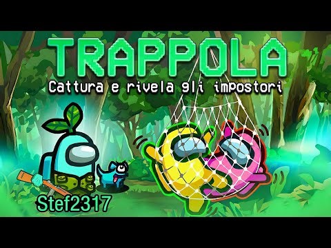 Ho INTRAPPOLATO I MIEI AMICI per SCOPRIRE IL RUOLO! - Among Us