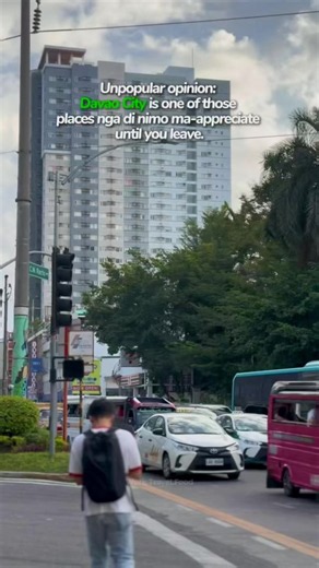 Davao City: Unpopular Opinion — Why You Only Appreciate It After Leaving
