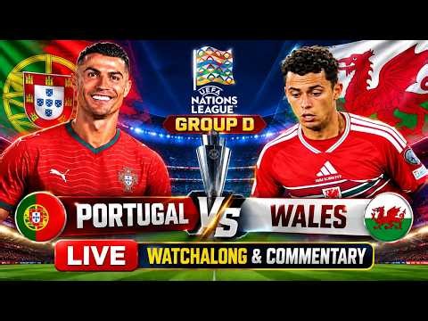 Portugal vs Wales Live UEFA Nations League Group D Watchalong & Commentary