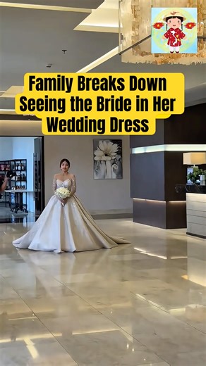 Family Breaks Down Seeing the Bride in Her Wedding Dress