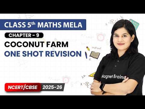 Coconut Farm - One Shot Revision | Class 5th Maths Mela | Chapter 9 | CBSE 2026-27
