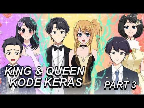 #435 || KING & QUEEN KODE KERAS PART 3 - Drama Animasi Sekolah SMA