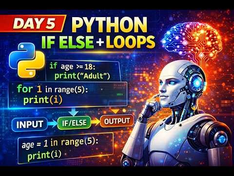 Day 5: Python Control Structures | If, Else, Elif and Loops in Python for AI